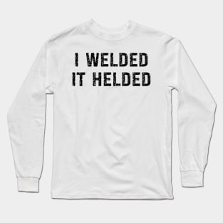 Welding Long Sleeve T-Shirt